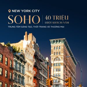 SOHO New York - trung tâm sáng tạo thời trang và thương mại, 40 triệu lượt khách mỗi năm
